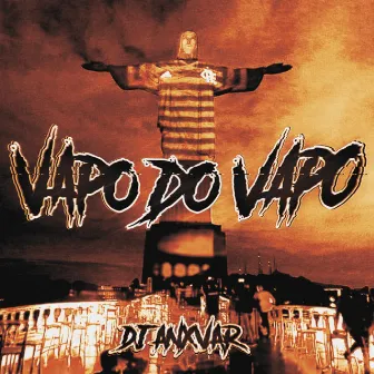 VAPO DO VAPO by DJ ANXVAR