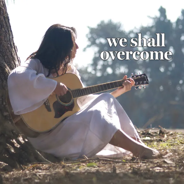 We Shall Overcome