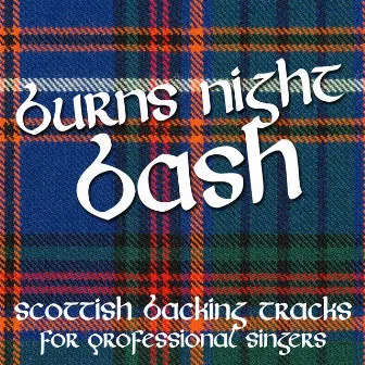 Burns Night Bash - Scottish Backing Tracks for Professional Singers by The Professionals