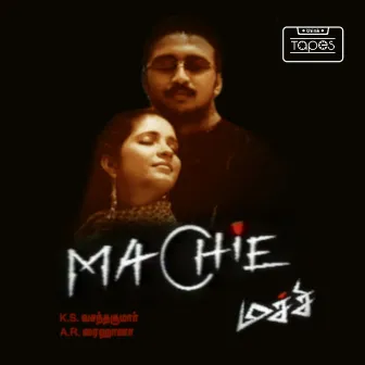 Machie (Original Motion Picture Soundtrack) by Kalaikumar