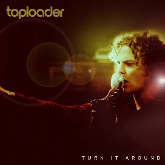 Turn It Around by Toploader