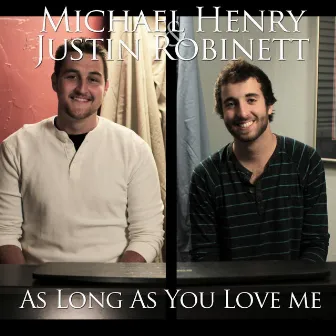 As Long As You Love Me by Michael Henry