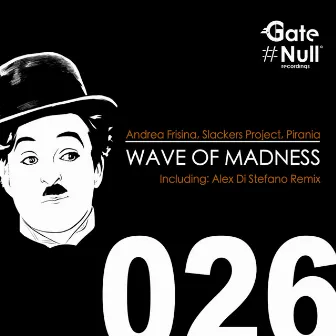 Wave Of Madness by Pirania