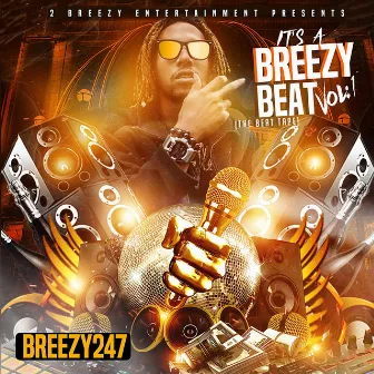 It's a Breezy Beat, Vol. 1 by Breezy247