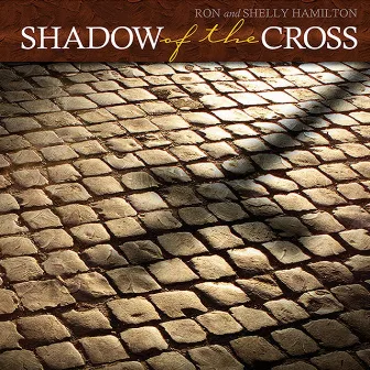 Shadow of the Cross by Ron Hamilton