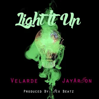 Light It Up by Velarde