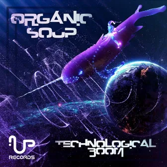 Technological Boom by Organic Soup