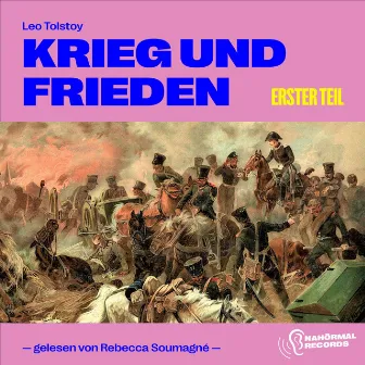 Krieg und Frieden (Erster Teil) by Rebecca Soumagne