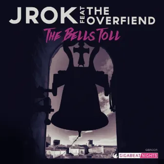 The Bells Toll (feat. Overfiend) by J Rok