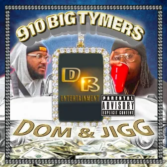 910 Big Tymers (Roll On) by Dom Beats