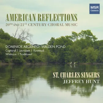 American Reflections - 20th and 21st Century Choral Music by St. Charles Singers