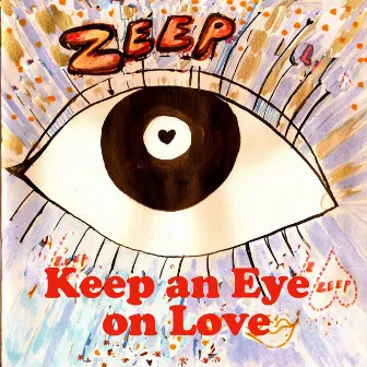 Keep an Eye on Love by Zeep