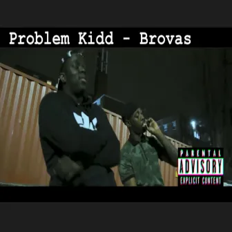 Brovas by Problem Kidd