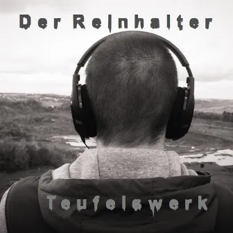 Teufelswerk by Der Reinhalter