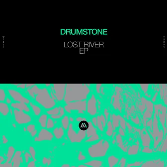 Lost River EP by Drumstone