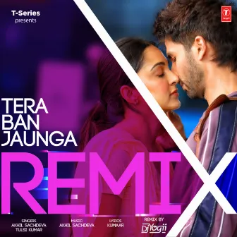 Tera Ban Jaunga Remix by DJ Yogii