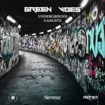 Underground Gangsta by Green Vibes