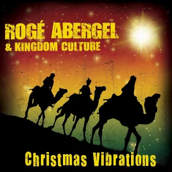 Christmas Vibrations by Roge Abergel & Kingdom Culture