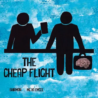 The Cheap Flight by Shirman