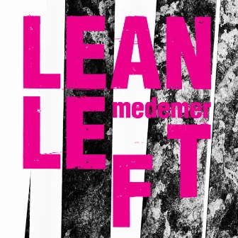 Medemer by Lean Left