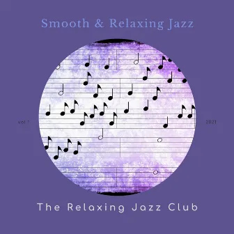 Smooth & Relaxing Jazz by The Relaxing Jazz Club