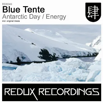 Antarctic Day / Energy by Blue Tente