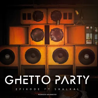 Ghetto Party by Shalkal