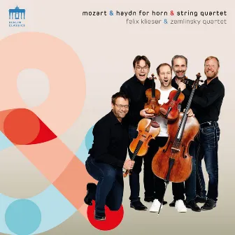 Mozart & Haydn for Horn & String Quartet by Zemlinsky Quartet