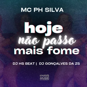 Hoje Não Passo Mais Fome by DJ Gonçalves da ZS