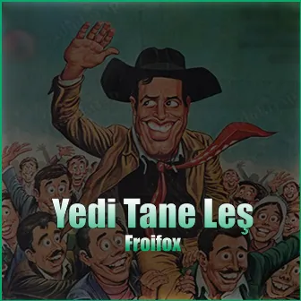 Yedi Tane Leş by Froifox