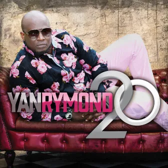 Yanrymond: 20 Años by Yanrymond