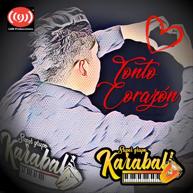 Tonto Corazón