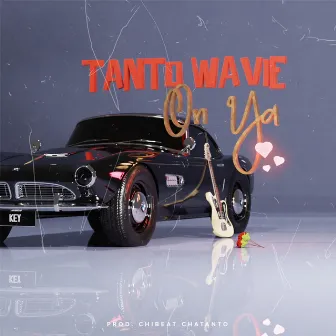 On Ya by Tanto Wavie