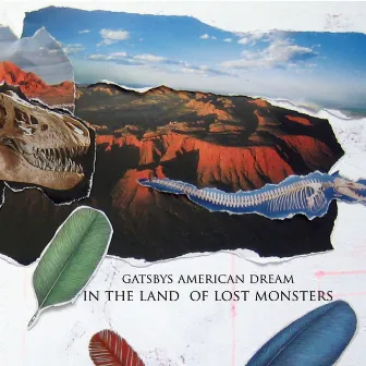 In the Land of Lost Monsters by Gatsbys American Dream