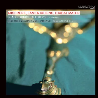 Miserere, Lamentations, Stabat Mater by Ensemble européen William Byrd