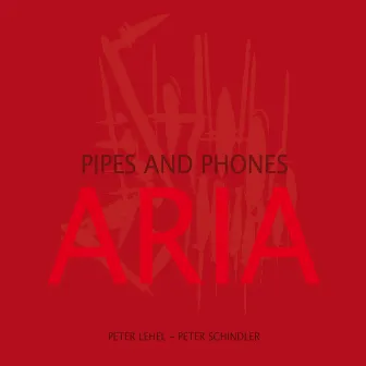 Aria by Pipes and Phones