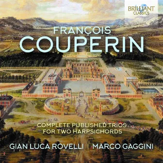 Couperin: Complete Published Trios for Two Harpsichords by Marco Gaggini