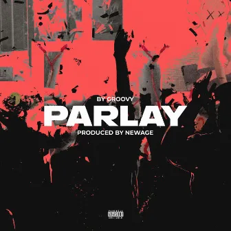 Parlay by Groovy.I