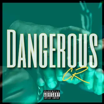 Dangerous by CloverdaleRell