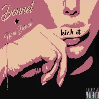 Kick It by Donnet