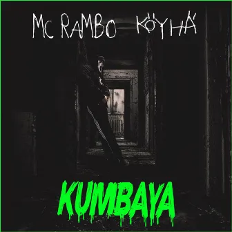 Kumbaya by MC Rambo