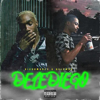 DeleDiego by Diego Money