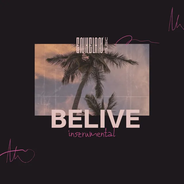 Belive - Instrumental Version