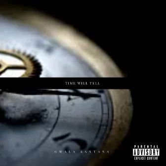 Time will tell by Gwala Santana