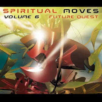 Spiritual Moves Vol. 6 - Future Quest by Cyber Cartel