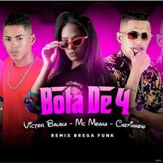 Bota de 4 (Brega Funk Remix) by Victor Balaka