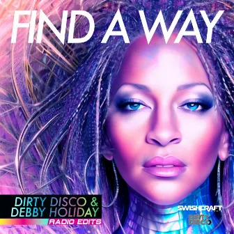 Find A Way (Radio Edits) by Dirty Disco