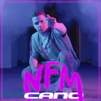 Nfm by CANO