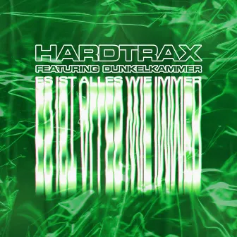 Es Ist Alles Wie Immer by HardtraX