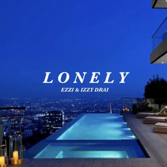 Lonely by Izzy Drai